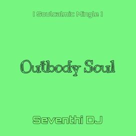 Outbody Soul