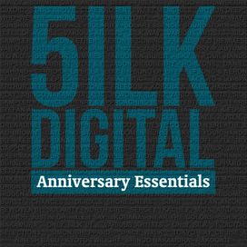 5ilk Digital Pres. Anniversary Essentials