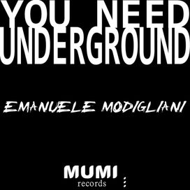You Need Underground