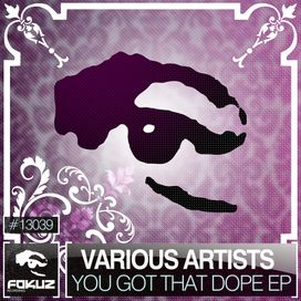 You Got That Dope EP
