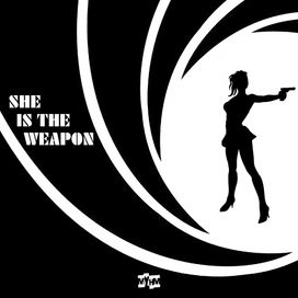 She Is The Weapon
