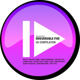 Irreversible Five