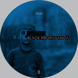 Black Propaganda - Reconstructed Part II