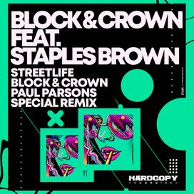 Streetlife (Block & Crown & Paul Parsons Special Remix)