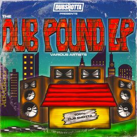 Dub Shotta Presents The Dub Pound LP Vol.1