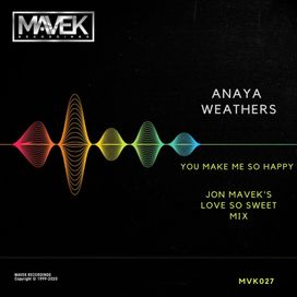 You Make Me So Happy (Jon Mavek's Love So Sweet Remix)