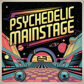 Psychedelic Mainstage