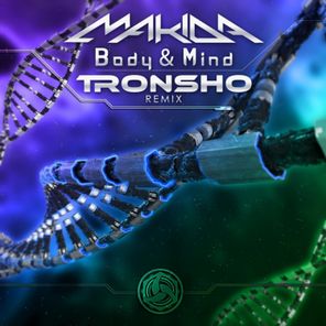 Body & Mind (Tronsho Remix)