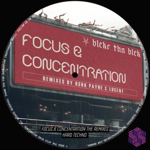 Focus & Concentration (The Remixes)