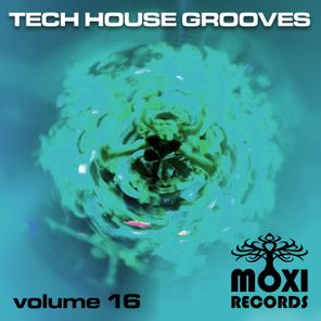 Moxi Tech House Grooves, Vol. 16