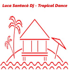 Tropical Dance