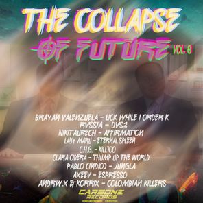 The Collapse Of Future Vol. 8