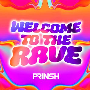 Welcome To The Rave