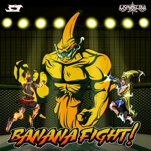 Banana Fight!