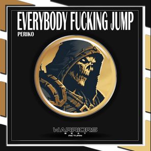 Everybody Fucking Jump