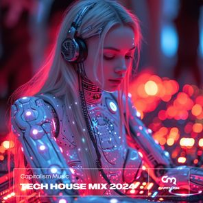 Capitalism Music Tech House Mix 2024