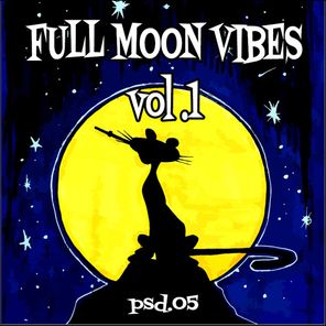 Full Moon Vibes Vol. 1