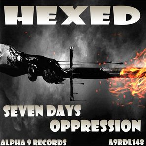 7 DAYS / OPPRESSION