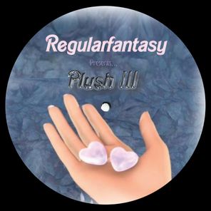 Regularfantasy Presents​.​.​. Plush III