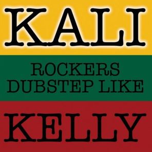 Rockers Dubstep Like Kelly