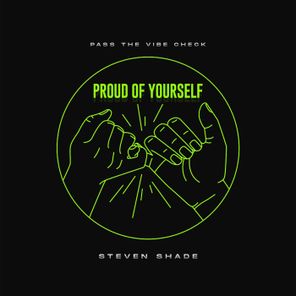 Proud of Yourself