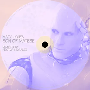 Son of Matese (Hector Moralez Remix)