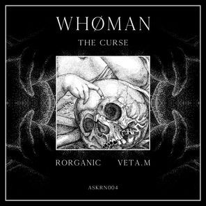 The Curse EP (Inc. Rorganic & Veta.M Remixes)