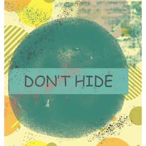 Don't Hide