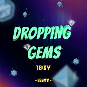 Tekky (Dropping Gems 04)