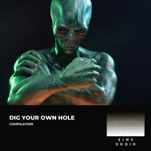 Dig Your Own Hole