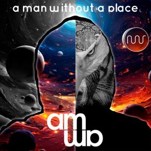 A Man Without A Place