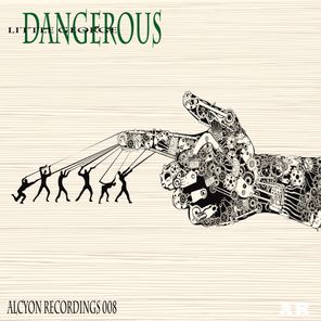 Dangerous