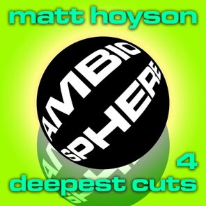 Matt Hoyson Deepest Cuts, Volume 4