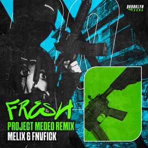 FRESH (Project MEDEO Remix)