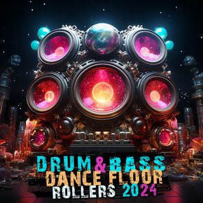 Drum & Bass Dance Floor Rollers 2024