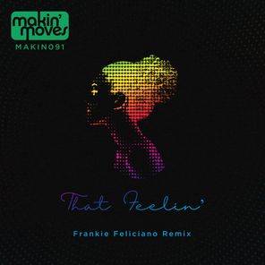 That Feelin' (Frankie Feliciano Remix)