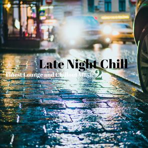 Late Night Chill 2