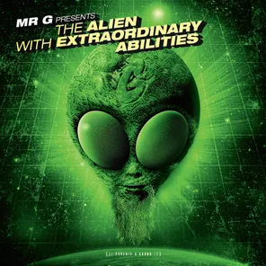 The Alien With Extraordinary Abilities