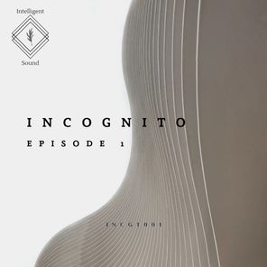 Incognito Ep. 1 [INCGT001]