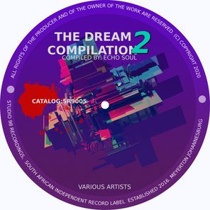 The Dream Compilation Volume 2 By Echo Soul