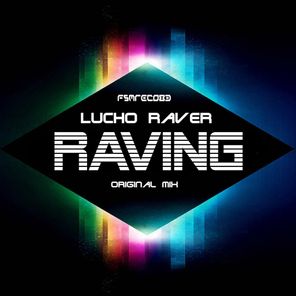 Raving