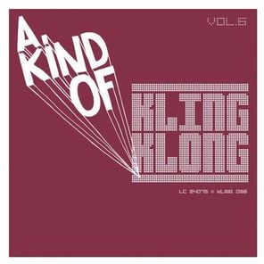 A Kind of Kling Klong, Vol. 6