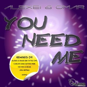 You Need Me - Remixes 2009