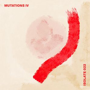 Mutations IV: The Getaway