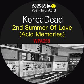 2nd Summer Of Love (Acid Memories)