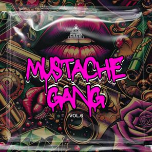 Mustache Gang, Vol. 06