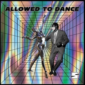 Allowed to Dance