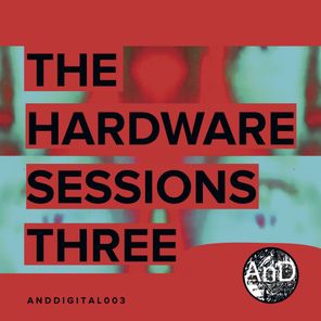 The Hardware Sessions Three