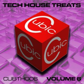 Cubic Tech House Treats, Vol. 6