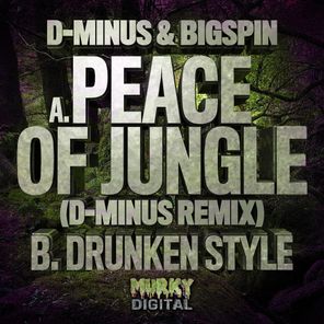 Peace of Jungle (D-Minus Remix)/Drunken Style